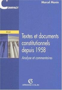 Textes et documents constitutionnels depuis 1958 : analyse et commentaires