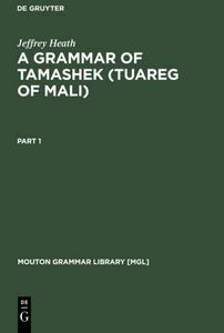 A grammar of Tamashek : Tuareg of Mali
