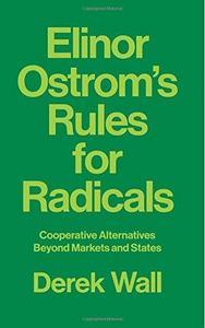 Elinor Ostrom's Rules for Radicals