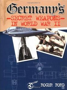 Germany's Secret Weapons in World War II