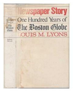 Newspaper Story : One Hundred Years of the Boston Globe
