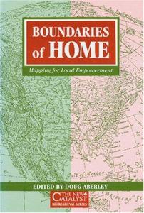 Boundaries of Home : Mapping for Local Empowerment