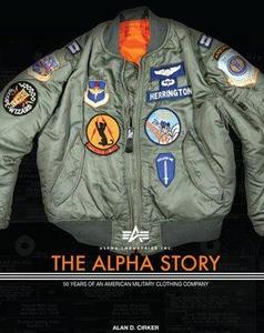 Alpha Industries Inc. : A 50 Year History of an American Military Clothing Contractor