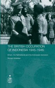 The British Occupation of Indonesia 1945-1946