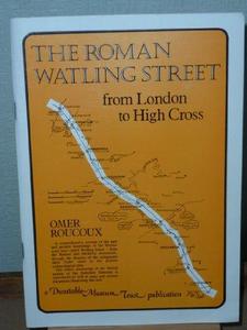Roman Watling Street: From London to High Cross