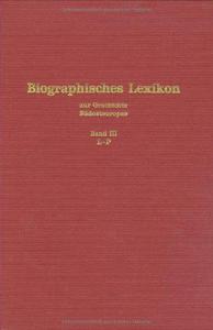 Biographisches Lexikon zur Geschichte Südosteuropas 3