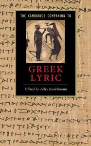 The Cambridge companion to Greek lyric