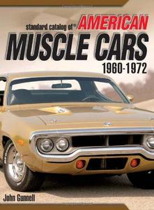 Standard catalog of American muscle cars, 1960-1972