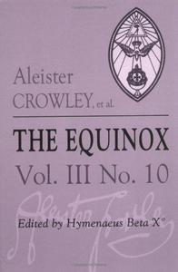 The Equinox: The Review of Scientific Illuminism