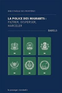 La police des migrants