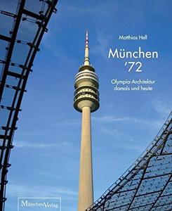 München '72 Olympia-Architektur damals und heute