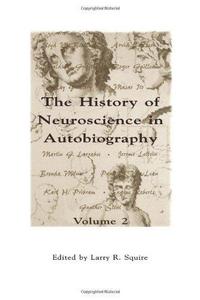 The history of neuroscience in autobiography