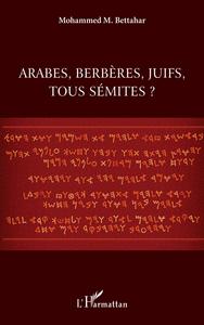Arabes, berbères, juifs, tous sémites ?