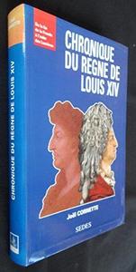 Chronique du règne de Louis XIV