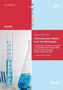 Internationales Wörterbuch der Metrologie : Grundlegende und allgemeine Begriffe und zugeordnete Benennungen Deutsch-Englische Fassung ISO/IEC-Leitfaden 99