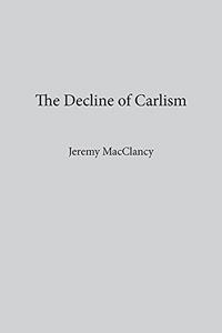 The Decline of Carlism