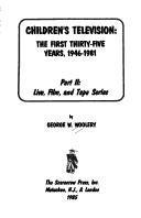 Children's Television: The First Thirty-Five Years, 1946-1981 - Part 2: Live, Film and Tape Series