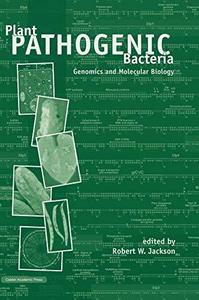 Plant pathogenic bacteria : genomics and molecular biology