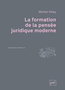 La formation de la pensée juridique moderne