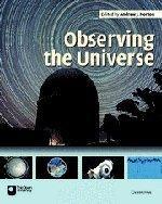 Observing the universe : a guide to observational astronomy and planetary science
