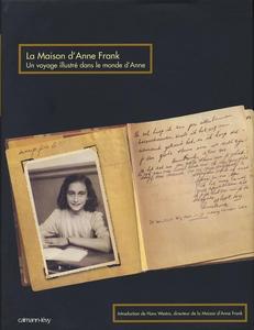 La maison d'Anne Frank : un voyage illustré dans le monde d'Anne