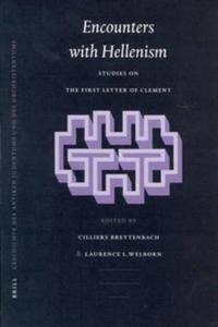 Encounters with Hellenism : studies on the first letter of Clement