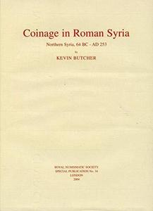 Coinage in Roman Syria : Northern Syria, 64 BC-AD 253