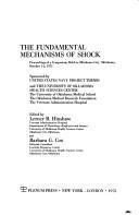The Fundamental Mechanisms of Shock: Proceedings of a Symposium Held in Oklahoma City, Oklahoma, October 1–2, 1971