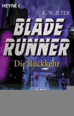 Blade runner - die Rückkehr