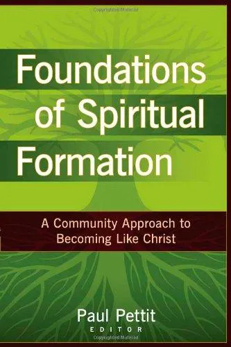 Foundations of Spiritual Formation