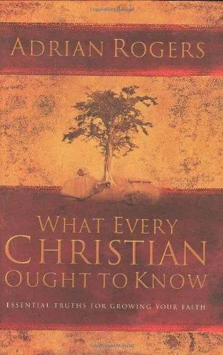 What Every Christian Ought to Know