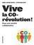 Vive la co-revolution! Pour une societe collaborative