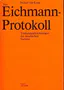 Das Eichmann-Protokoll