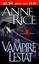 The Vampire Lestat (The Vampire Chronicles, #2)