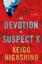 The Devotion of Suspect X (Detective Galileo, #1)