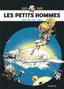 Les petits hommes&nbsp;: l'intégrale. 6, 1983-1985