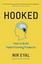 Hooked: How to Build Habit-Forming Products