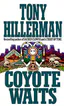 Coyote Waits (Leaphorn & Chee, #10)