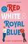 Red, White & Royal Blue