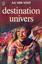 Destination univers