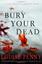 Bury Your Dead (Chief Inspector Armand Gamache, #6)