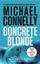 The Concrete Blonde (Harry Bosch, #3; Harry Bosch Universe, #3)