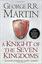 A Knight of the Seven Kingdoms (Song of Ice & Fire Prequel)