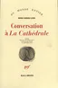 Conversation à La Cathédrale