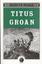 Titus Groan (Gormenghast, #1)