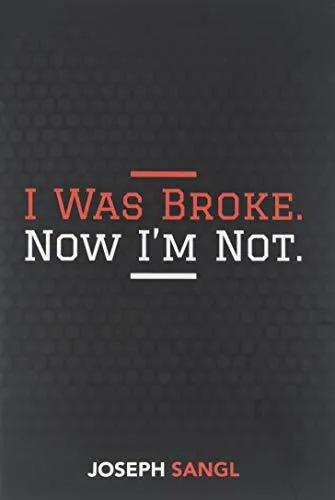 I Was Broke. Now I'm Not