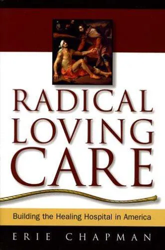 Radical Loving Care
