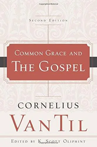 Common Grace and the Gospel