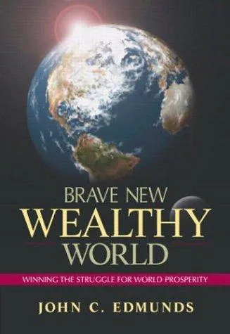 Brave New Wealthy World