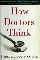 How Doctors Think